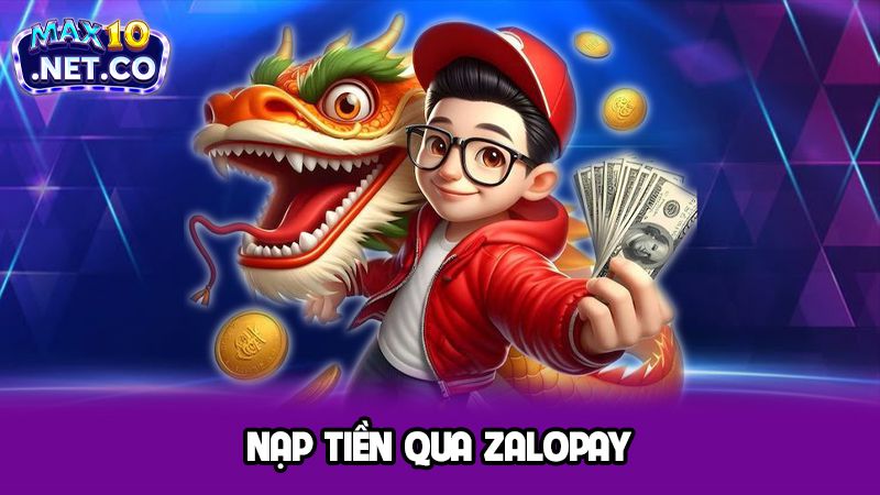 Các bước chi tiết để nạp tiền qua zalopay
